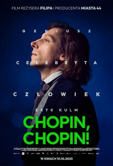 Eryk Kulm jako Fryderyk Chopin na plakacie filmu o kompozytorze, jest ubrany w surdut i nosi długie, ciemne włosy